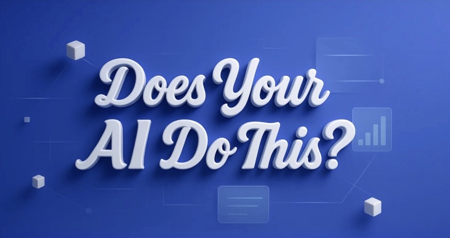 Does Your AI Do This?